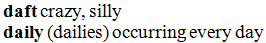 1st bold entry followed by space, definition begins with lowercase; 2nd bold entry followed by plural form in parens, definition begins with lowercase